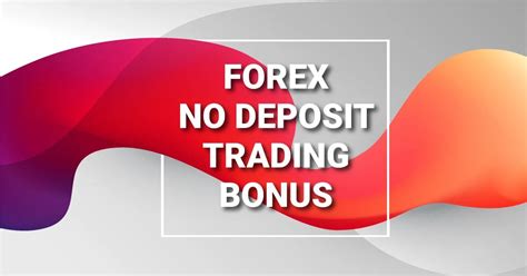forex free bonus|Forex No Deposit Bonus .